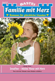 Title: Familie mit Herz 83: Josefine - kleine Hexe mit Herz, Author: Heide Prinz