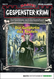 Title: Gespenster-Krimi 46: Die Gefährtin des Teufels, Author: Rebecca LaRoche