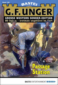 Title: G. F. Unger Sonder-Edition 198: Passage Station, Author: G. F. Unger