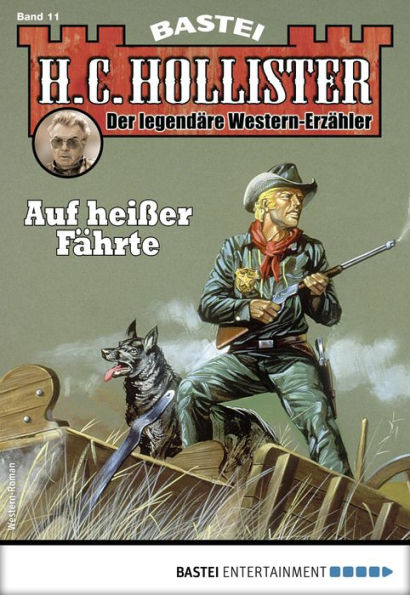 H. C. Hollister 11: Auf heißer Fährte