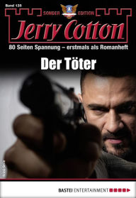 Title: Jerry Cotton Sonder-Edition 135: Der Töter, Author: Jerry Cotton