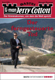 Title: Jerry Cotton 3296: Der ferngesteuerte Tod, Author: Jerry Cotton