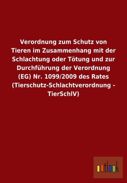 Verordnung zum Schutz von Tieren im Zusammenhang mit der Schlachtung ...