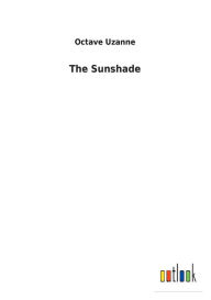 Title: The Sunshade, Author: Octave Uzanne