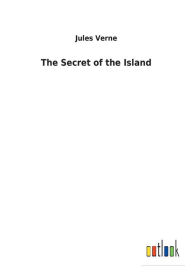 Title: The Secret of the Island, Author: Jules Verne