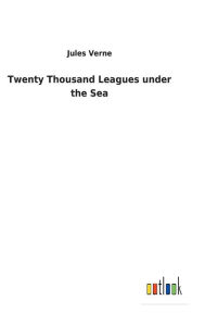 Title: Twenty Thousand Leagues under the Sea, Author: Jules Verne