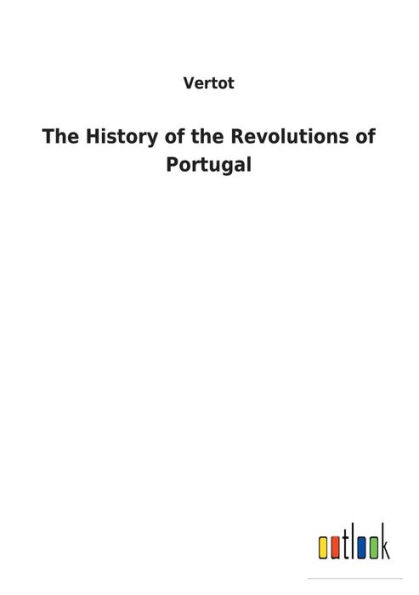 the History of Revolutions Portugal