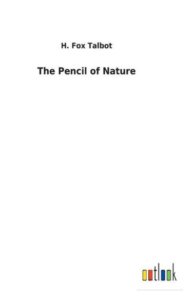 The Pencil of Nature