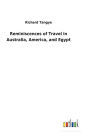 Reminiscences of Travel in Australia, America, and Egypt