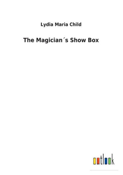 The Magicianï¿½s Show Box
