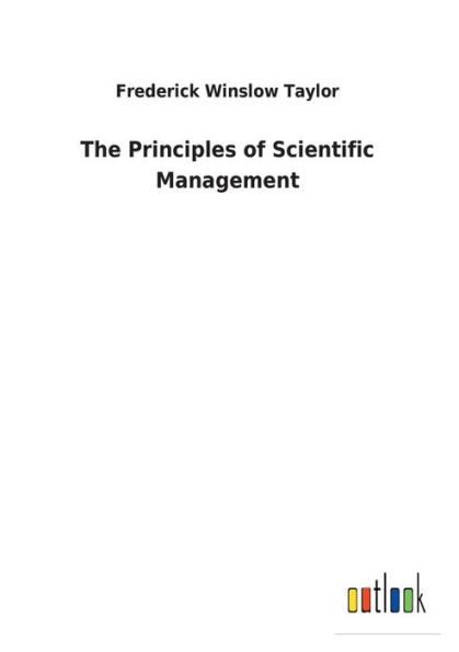 The Principles of Scientific Management