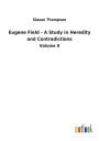 Eugene Field - A Study in Heredity and Contradictions