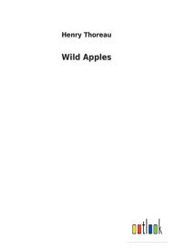 Title: Wild Apples, Author: Henry Thoreau