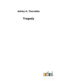 Title: Tragedy, Author: Ashley H Thorndike