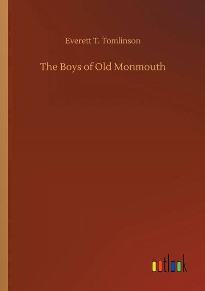 The Boys of Old Monmouth