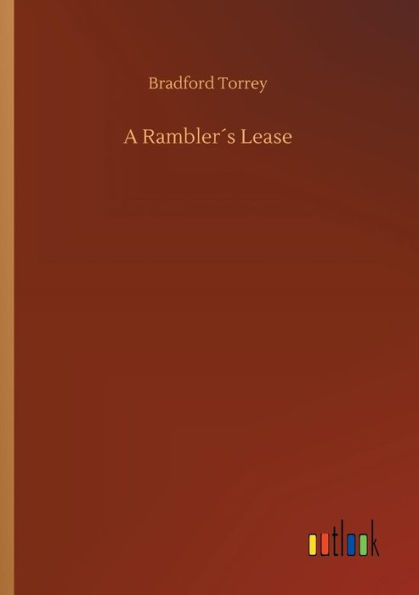 A Ramblerï¿½s Lease