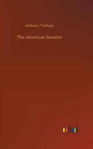 Title: The American Senator, Author: Anthony Trollope