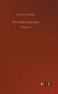 Title: The Widow Barnaby, Author: Frances Trollope
