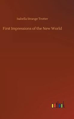 First Impressions of the New World