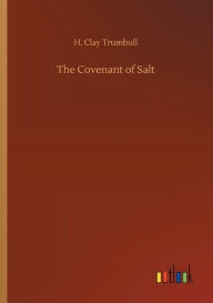 Title: The Covenant of Salt, Author: H. Clay Trumbull