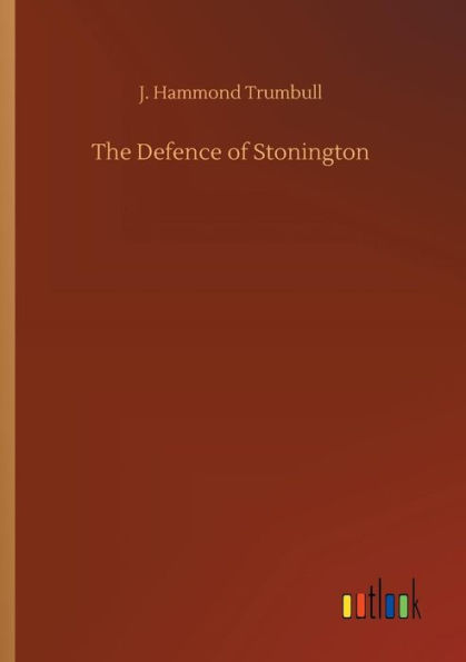 The Defence of Stonington