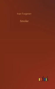 Title: Smoke, Author: Ivan Turgenev