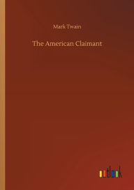 Title: The American Claimant, Author: Mark Twain