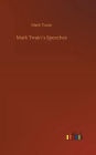 Mark Twainï¿½s Speeches