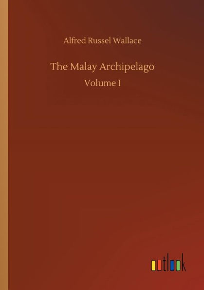 The Malay Archipelago