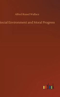 Social Environment and Moral Progress