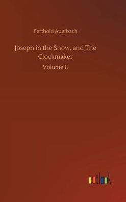 Joseph in the Snow, and The Clockmaker
