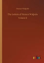 The Letters of Horace Walpole