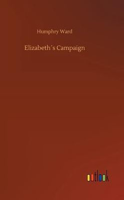 Elizabeth´s Campaign