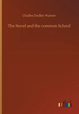 the Novel and common School