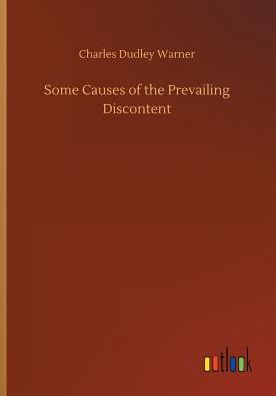 Some Causes of the Prevailing Discontent