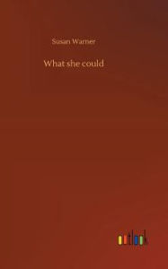 Title: What she could, Author: Susan Warner