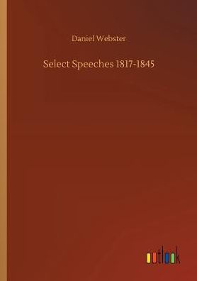 Select Speeches 1817-1845