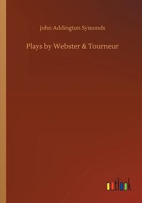 Plays by Webster & Tourneur