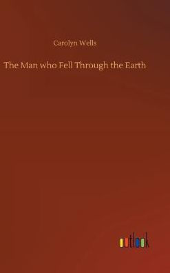 The Man who Fell Through the Earth