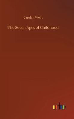 The Seven Ages of Childhood