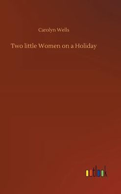 Two little Women on a Holiday