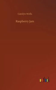 Title: Raspberry Jam, Author: Carolyn Wells