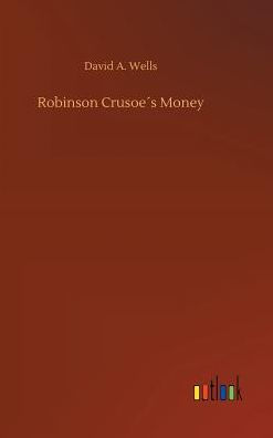 Robinson Crusoe´s Money