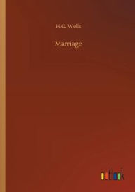 Title: Marriage, Author: H. G. Wells