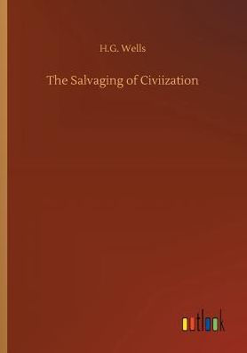 The Salvaging of Civiization