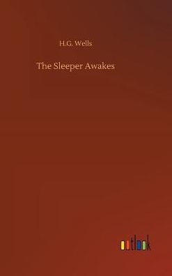 The Sleeper Awakes