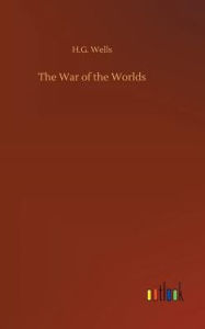 Title: The War of the Worlds, Author: H. G. Wells