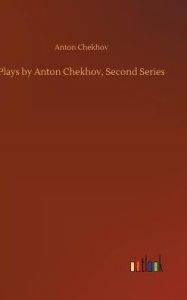 Plays by Anton Chekhov, Second Series