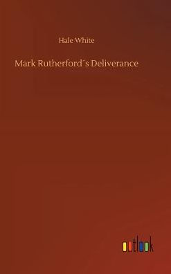 Mark Rutherford´s Deliverance