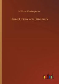 Title: Hamlet, Prinz von Dï¿½nemark, Author: William Shakespeare